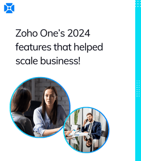 Zoho One’s 2024 features that helped scale business!